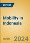 Mobility in Indonesia - Product Image