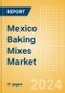 Mexico Baking Mixes (Bakery and Cereals) Market Size, Growth and Forecast Analytics, 2023-2028 - Product Image