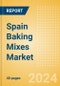 Spain Baking Mixes (Bakery and Cereals) Market Size, Growth and Forecast Analytics, 2023-2028 - Product Image