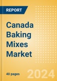 Canada Baking Mixes (Bakery and Cereals) Market Size, Growth and Forecast Analytics, 2023-2028- Product Image