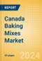 Canada Baking Mixes (Bakery and Cereals) Market Size, Growth and Forecast Analytics, 2023-2028 - Product Image