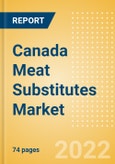 Canada Meat Substitutes Market Size and Trend Analysis by Categories and Segment, Distribution Channel, Packaging Formats, Market Share, Demographics and Forecast, 2021-2026- Product Image