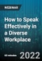 How to Speak Effectively in a Diverse Workplace - Webinar (Recorded) - Product Thumbnail Image