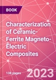 Characterization of Ceramic-Ferrite Magneto-Electric Composites- Product Image