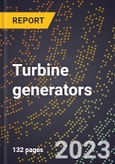 2024 Global Forecast for Turbine generators (2025-2030 Outlook)-Manufacturing & Markets Report- Product Image