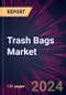 Trash Bags Market 2024-2028 - Product Thumbnail Image