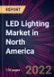 LED Lighting Market in North America 2022-2026 - Product Thumbnail Image