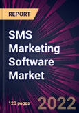 SMS Marketing Software Market 2022-2026- Product Image