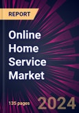 Online Home Service Market 2024-2028- Product Image