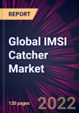 Global IMSI Catcher Market 2022-2026- Product Image