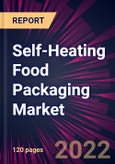 Self-Heating Food Packaging Market 2022-2026- Product Image