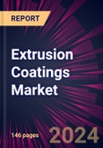 Extrusion Coatings Market 2024-2028- Product Image