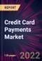 Credit Card Payments Market 2025-2029 - Product Thumbnail Image