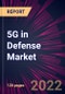 5G in Defense Market 2024-2028 - Product Thumbnail Image