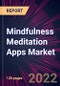 Mindfulness Meditation Apps Market 2022-2026 - Product Thumbnail Image