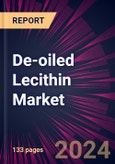 De-oiled Lecithin Market 2024-2028- Product Image