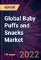 Global Baby Puffs and Snacks Market 2022-2026 - Product Thumbnail Image