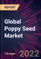 Global Poppy Seed Market 2022-2026 - Product Thumbnail Image