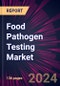 Food Pathogen Testing Market 2024-2028 - Product Image