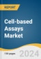 Cell-based Assays Market Size, Share & Trends Analysis Report by Products & Services (Reagents, Assay Kits), Application (Basic Research, Drug Discovery), End-use, Region, and Segment Forecasts, 2025-2030 - Product Thumbnail Image