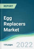 Egg Replacers Market - Forecasts from 2022 to 2027- Product Image