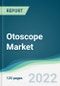 Otoscope Market - Forecasts from 2025 to 2030 - Product Image