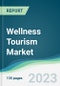 Wellness Tourism Market Forecasts from 2023 to 2028 - Product Thumbnail Image