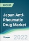 Japan Anti-Rheumatic Drug Market - Forecasts from 2022 to 2027 - Product Thumbnail Image