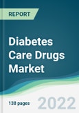 Diabetes Care Drugs Market - Forecasts from 2022 to 2027- Product Image