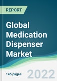 Global Medication Dispenser Market - Forecasts from 2022 to 2027- Product Image