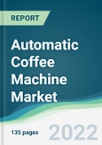 Automatic Coffee Machine Market - Forecasts from 2022 to 2027- Product Image