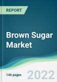 Brown Sugar Market - Forecasts from 2022 to 2027- Product Image