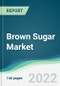 Brown Sugar Market - Forecasts from 2025 to 2030 - Product Thumbnail Image