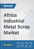 Africa Industrial Metal Scrap Market: Prospects, Trends Analysis, Market Size and Forecasts up to 2028- Product Image