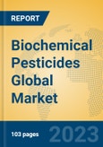 Biochemical Pesticides Global Market Insights 2023, Analysis and Forecast to 2028, by Market Participants, Regions, Technology, Application, Product Type- Product Image