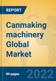 Canmaking machinery Global Market Insights 2022, Analysis and Forecast to 2027, by Manufacturers, Regions, Technology, Product Type- Product Image