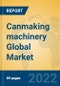 Canmaking machinery Global Market Insights 2022, Analysis and Forecast to 2027, by Manufacturers, Regions, Technology, Product Type - Product Thumbnail Image