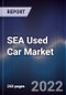 SEA Used Car Market Outlook to 2026F: Driven by Covid-19 Led Shift in User'S Preference Towards Private Vehicles and Growing Penetration of Online Used Car Platforms - Product Thumbnail Image