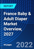 France Baby & Adult Diaper Market Overview, 2027- Product Image