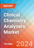 Clinical Chemistry Analyzers - Market Insights, Competitive Landscape, and Market Forecast - 2030- Product Image
