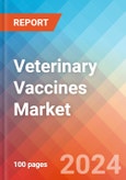 Veterinary Vaccines - Market Insights, Competitive Landscape, and Market Forecast - 2030- Product Image