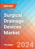 Surgical Drainage Devices - Market Insights, Competitive Landscape, and Market Forecast - 2030- Product Image