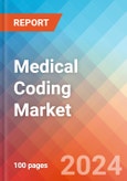 Medical Coding - Market Insights, Competitive Landscape, and Market Forecast - 2030- Product Image