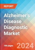 Alzheimer's Disease Diagnostic - Market Insights, Competitive Landscape, and Market Forecast - 2030- Product Image