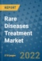 Rare Diseases Treatment Market - Global Industry Analysis (2019 - 2021), Growth Trends, and Market Forecast (2022 - 2029) - Product Thumbnail Image
