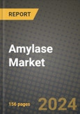 2024 Amylase Market Outlook Report: Industry Size, Market Shares Data, Insights, Growth Trends, Opportunities, Competition 2023 to 2031- Product Image