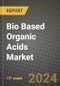 2024 Bio Based Organic Acids Market Outlook Report: Industry Size, Market Shares Data, Insights, Growth Trends, Opportunities, Competition 2023 to 2031 - Product Thumbnail Image