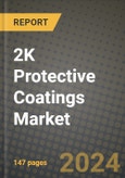 2K Protective Coatings Market Forecast (2025-2032): Industry Size, Market Share Data, Business Insights, Latest Trends, Opportunities, Competitive Analysis and Demand Outlook Report- Product Image