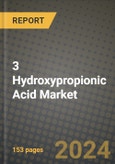 2025 3 Hydroxypropionic Acid Market Outlook Report: Industry Size, Market Shares Data, Insights, Growth Trends, Opportunities, Competition 2024 to 2032- Product Image