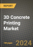 3D Concrete Printing Market Growth Forecast and Competitive Analysis: Key Market Insights, Latest Trends, and Opportunities, 2025 to 2033- Product Image